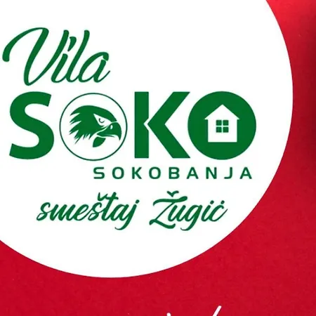 Soko Smestaj Zugic * Soko Banja